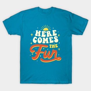 Here Comes The Fun by Tobe Fonseca T-Shirt